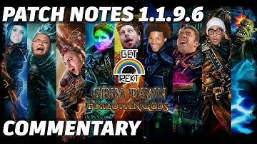 Grim Dawn 1.1.9.6 Patch Notes with Commentary