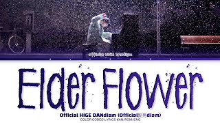 Elderflower    Hige Dandism dism  S kanromeng