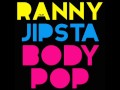 Body Pop [CruX High Mix] - Ranny feat. Jipsta