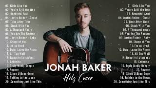 Best Songs Of Jonah Baker - 20 Most Loved Acoustic Covers - Acoustic Cover of Popular Songs 2023
