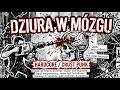 Dziura w mózgu