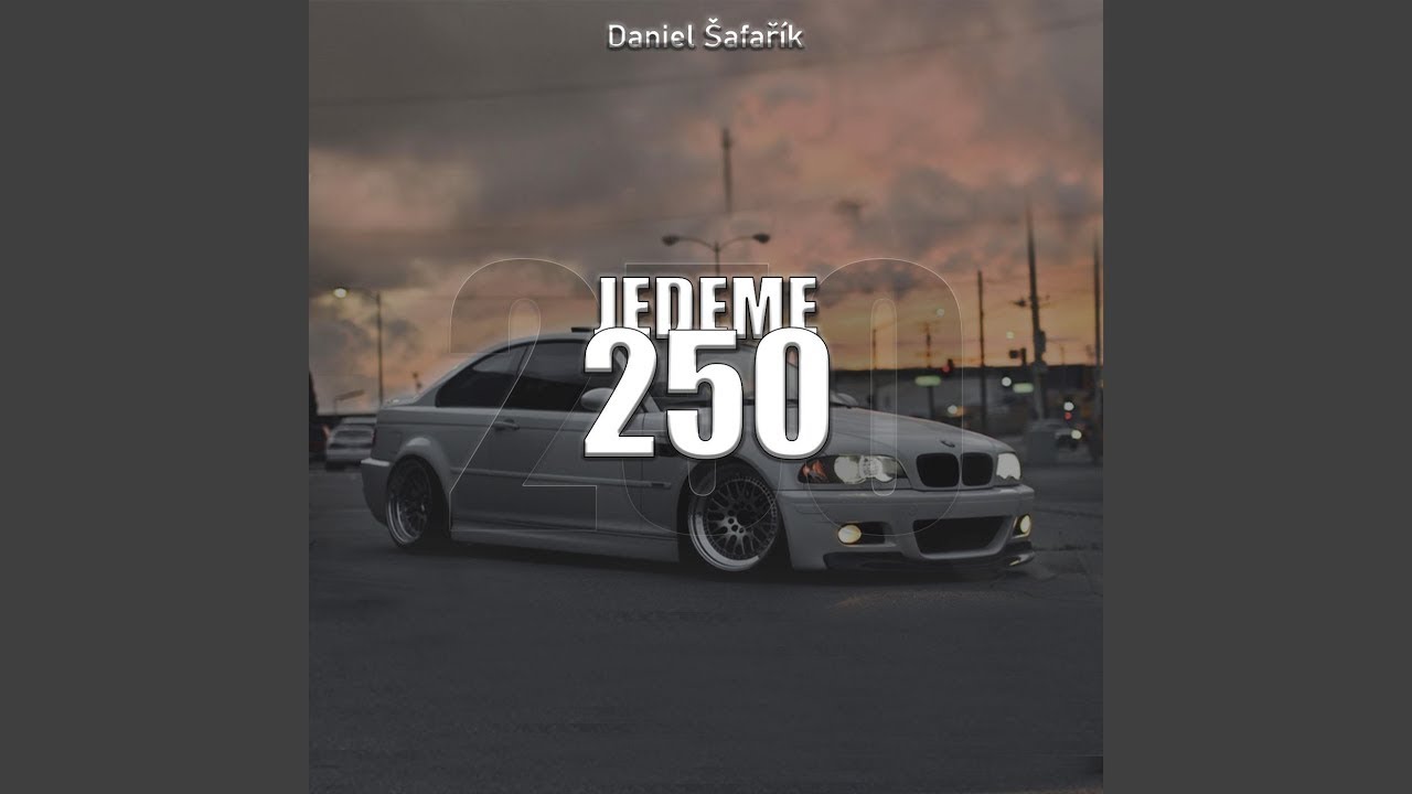 Daniel Šafařík  jedeme 250 SPEED UP