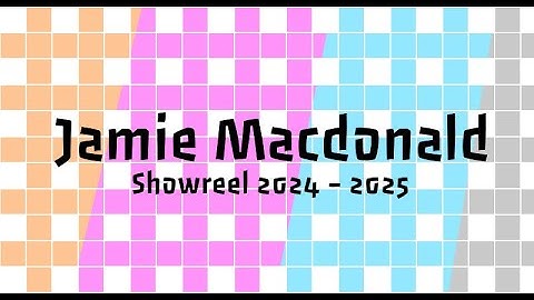 Jamie Macdonald Game Development Showreel 2024 - 2025