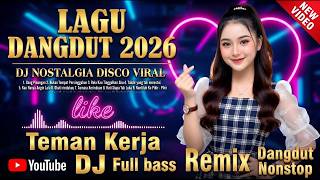 DJ DANGDUT NOSTALGIA 2026: Playlist 20 Lagu Bikin Kangen & Full Bass Nonstop | DJ Aris Team