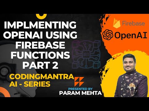#OpenAI using Firebase Functions - Part 2 - #CodingMantraAI Series