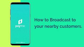 How to broadcast your customer on paytrac | #1 Payment Tracking App for Merchants. screenshot 5
