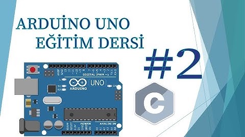 Arduino UNO Buton İle Led Kullanımı "Pull-UP & Pull-DOWN Direnci Nedir?" | Ders #2
