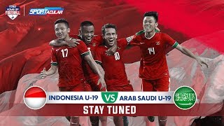 Live Streaming Sportacular Indonesia U 19 Vs Arab Saudi U 19 10 Oktober 2018 Youtube