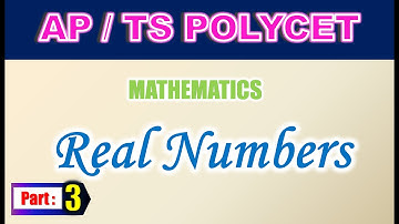 AP/TS POLYCET Mathematics Real Numbers Part 3