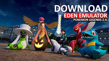 How to Download & Setup Eden Switch Emulator PC with Pokémon Legends Z-A (XCI)