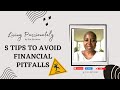 5 tips to avoid financial pitfalls  living passionately by pat browne