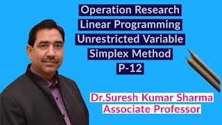 Linear Programming # Unrestricted Variable  in  Simplex Method # Part-12#Operation Research#M.Com/CA