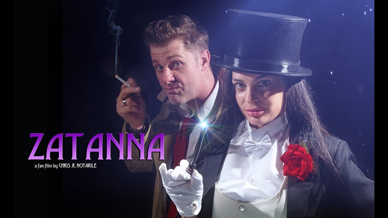 ZATANNA (a fan film by Chris .R. Notarile)