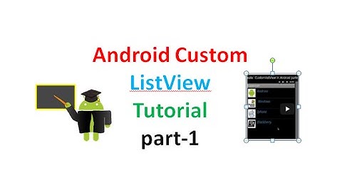 Android custom listview with BaseAdapter: part1