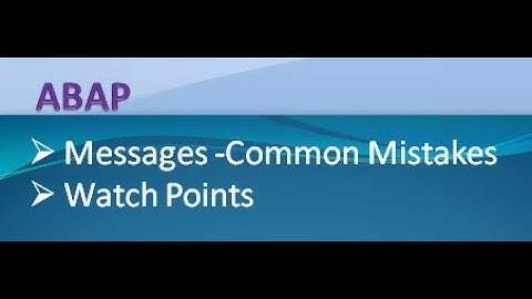 ABAP Report Messages common Mistakes_Watchpoint