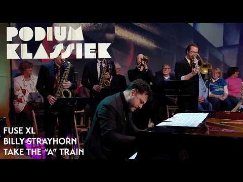 FUSE XL - Billy Strayhorn - Take the “A” Train | Podium Klassiek