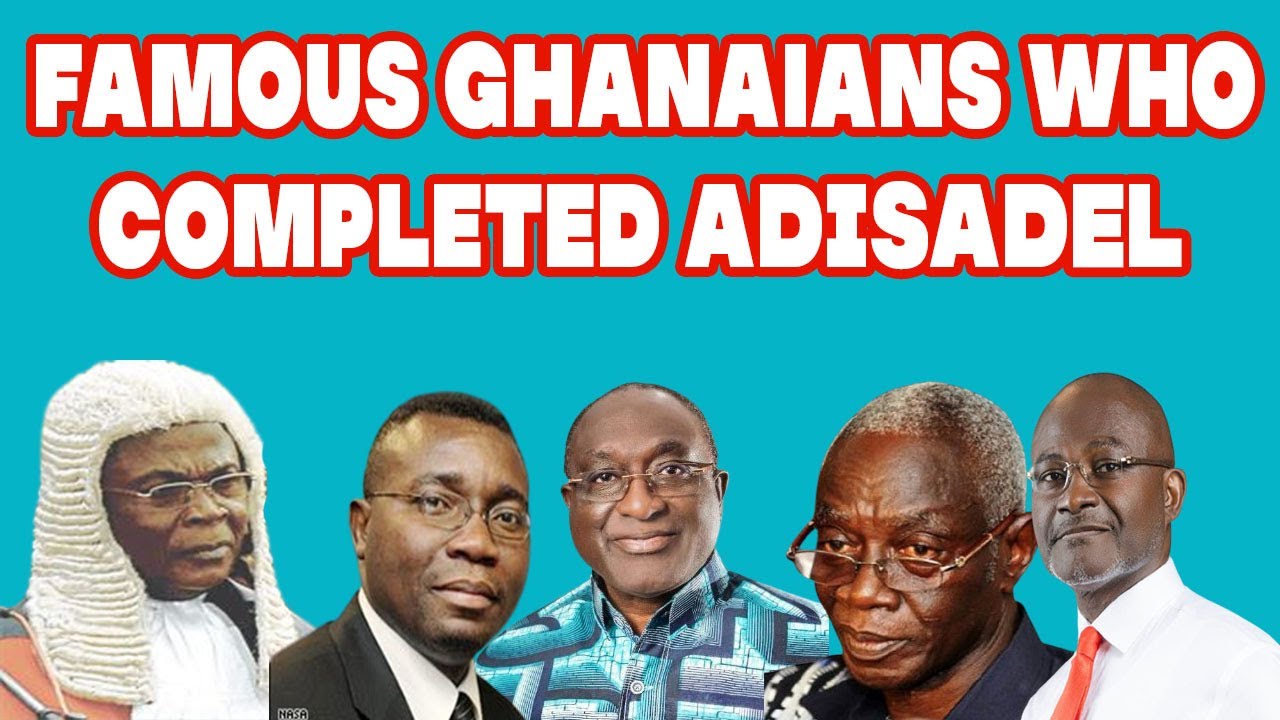 20 FAMOUS GHANAIANS WHO COMPLETED ADISADEL COLLEGE