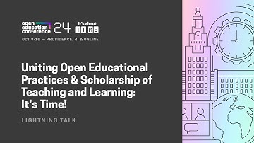 Uniting Open Educational Practices & Scholarship of Teaching and Learning: It