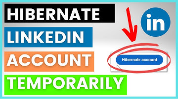 How To Hibernate A LinkedIn Account Temporarily? [in 2025]