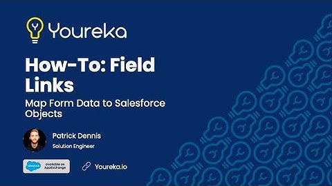 Field Links: Map Data To Your Salesforce Objects