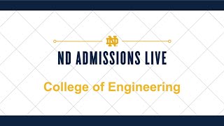 ND Admissions Live: College of Engineering