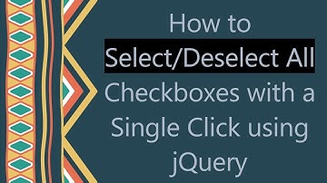 How to Select/Deselect All Checkboxes with a Single Click using jQuery