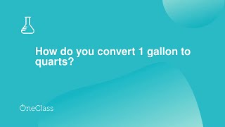 How do you convert 1 gallon to quarts?