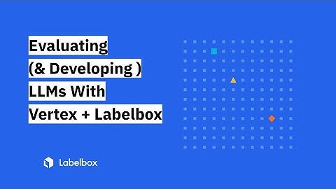 Evaluating Competing LLM Responses with Labelbox & Vertex AI