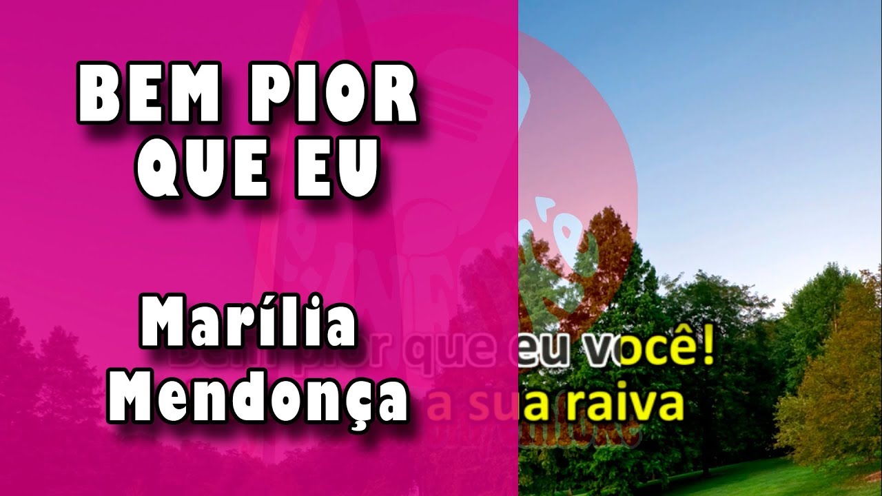 Bem Pior Que Eu Marília Mendonça Karaokê YouTube Bem Pior Que Eu Marília Mendonça Karaokê YouTube