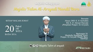 🔴[LIVE]MAJELIS MINGGUAN DAN MAULID HABSYI | 23 MEI 2024 | MAJELIS TA'LIM AL-ARSYADI