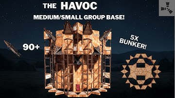 THE HAVOC•SMALL/MEDIUM GROUP BASE•5 BUNKERS•OPENCORE•ONLINE & OFFLINE PROTECTION•CHEAP•RUSTBASE 2025