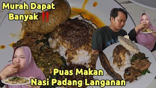 Murah Dapat BanYak ‼️ Makan Puas Nasi Padang Langanan