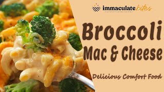 Cheesy Comforting Broccoli Mac and Cheese I Immaculate Bites