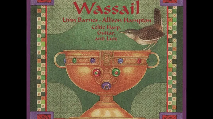 WASSAIL - Down In Yon Forest - Celtic Harp , Guita...
