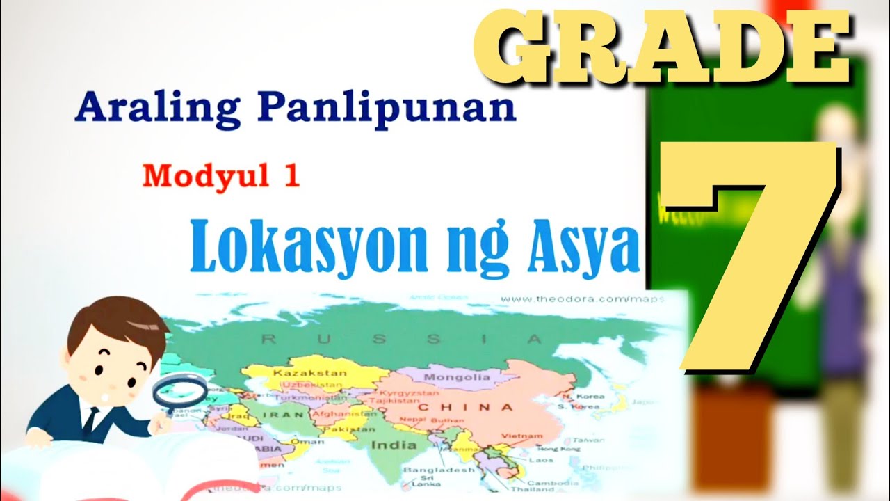 Araling Panlipunan 7 || Quarter 1 Module 1- Lokasyon ng Asya