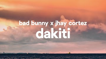 Thumbnail of Bad Bunny x Jhay Cortez - Dakiti (Letra / Lyrics)