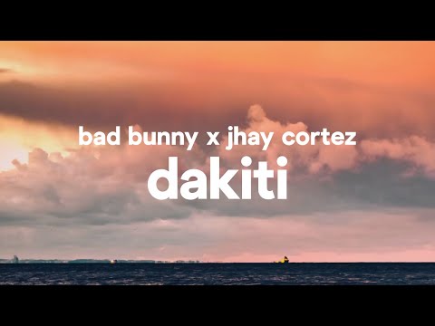 Bad Bunny X Jhay Cortez - Dakiti
