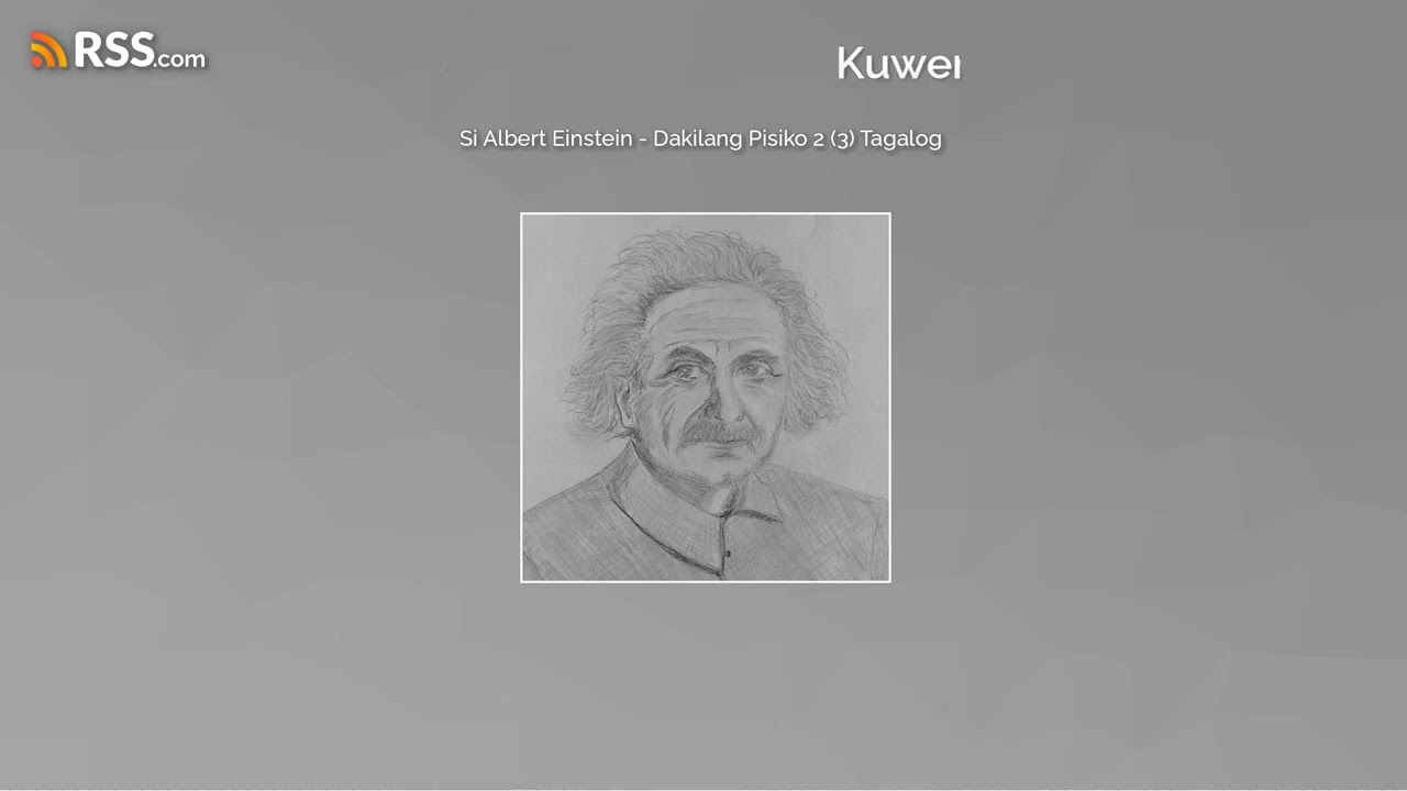 Si Albert Einstein - Dakilang Pisiko 2 (3) Tagalog