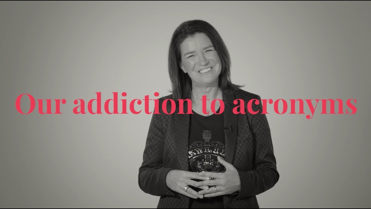 Our addiction to acronyms - Real Communication