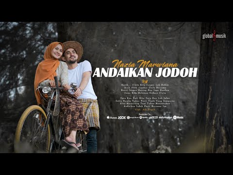 Nazia Marwiana - Andaikan Jodoh (Official Music Video)