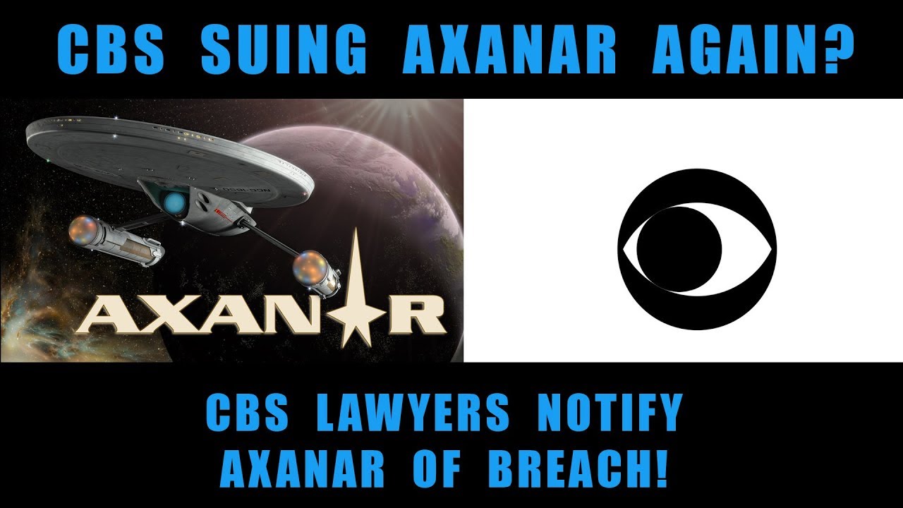 Axanar Sued by CBS Again? CBS Serves Axanar with Breach Notice!