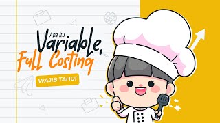 Apa Bedanya Variable Costing dan Full Costing