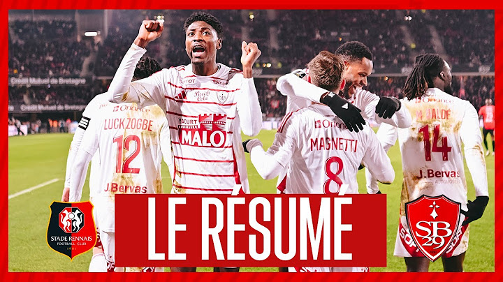 Rennes 1-2 Brest : le résumé et les buts