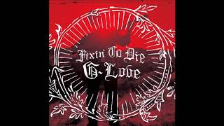 G.Love - Fixin' To Die (Studio)