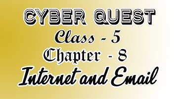 Computer Class -5 Chapter - 8 (Internet and Email)