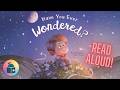 💕Have You Ever Wondered? - SEL Inspirational Read Aloud