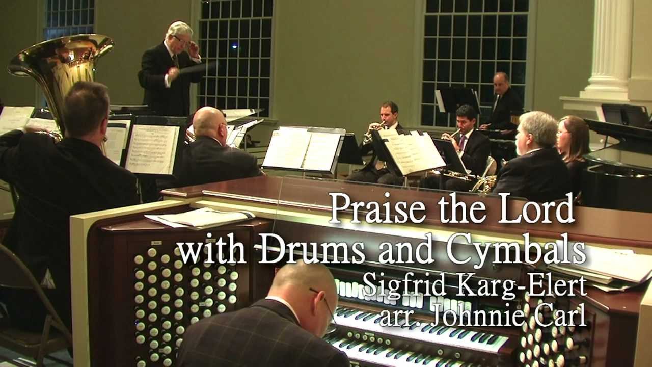 Praise the Lord with Drums and Cymbals, Don Neuen conducts with Nick