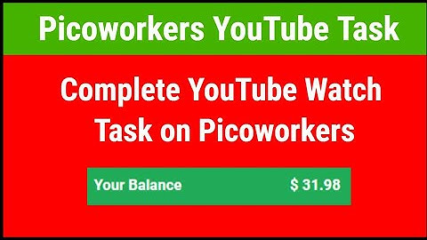 How To Complete YouTube Task on Picoworkers