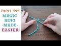 Crochet HACK: Magic Ring made EASIER!