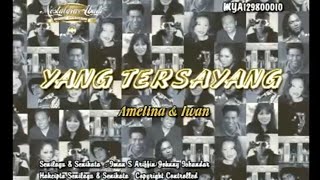 Yang Tersayang Iwan Amelina Karaoke Untuk Lelaki  Req Khairul Othman